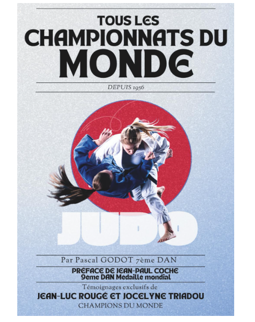 Tous les championnats du monde de judo depuis 1956: Résultats, statistiques et analyses des résultats. Broché – 11 octobre 2025
de Pascal Godot (Auteur)
